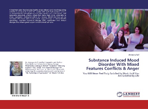 Substance Induced Mood Disorder With Mixed Features Conflicts & Anger: You Will Never Feel Truly Satisfied by Work Until You Are Satisfied by Life
