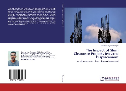 The Impact of Slum Clearance Projects Induced Displacement: Social & Economic Life of Displaced Household