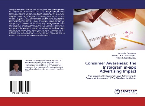 Consumer Awareness: The Instagram in-app Advertising Impact: The Impact of Instagram In-app Advertising to Consumer Awareness of The New Mobile Games
