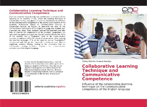 Collaborative Learning Technique and Communicative Competence: Influence of the collaborative learning technique on the communicative competence of the English language