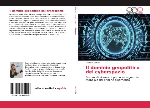 Il dominio geopolitico del cyberspazio: Sistemi di sicurezza per la salvaguardia mondiale dal crimine cibernetico