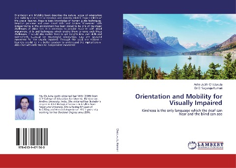 Orientation and Mobility for Visually Impaired: Kindness is the only language which the deaf can hear and the blind can see