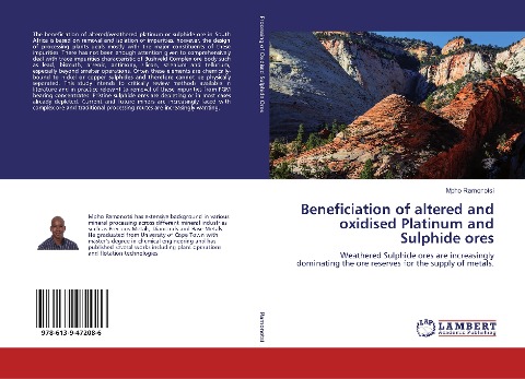 Beneficiation of altered and oxidised Platinum and Sulphide ores: Weathered Sulphide ores are increasingly dominating the ore reserves for the supply of metals.