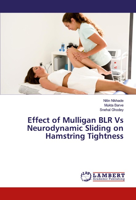 Effect of Mulligan BLR Vs Neurodynamic Sliding on Hamstring Tightness
