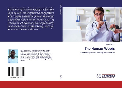 The Human Weeds: Discovering Double-dealing Personalities