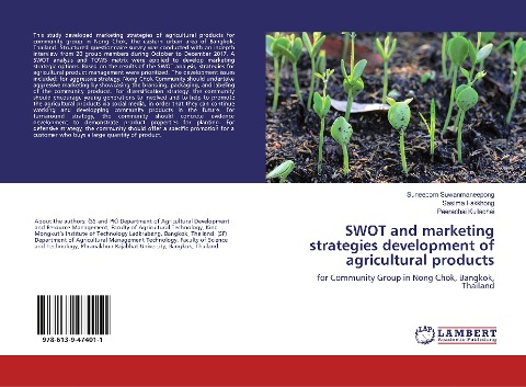SWOT and marketing strategies development of agricultural products: for Community Group in Nong Chok, Bangkok, Thailand