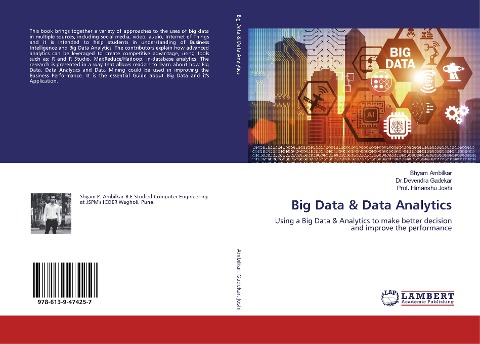 Big Data & Data Analytics: Using a Big Data & Analytics to make better decision and improve the performance
