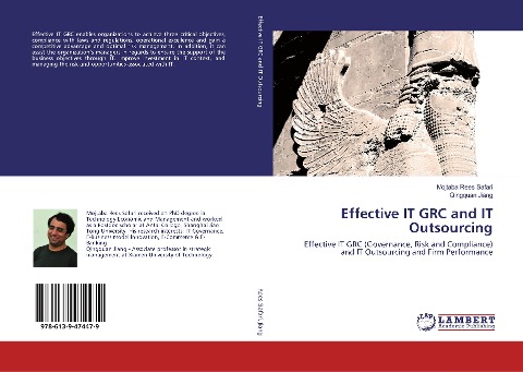 Effective IT GRC and IT Outsourcing: Effective IT GRC (Governance, Risk and Compliance) and IT Outsourcing and Firm Performance