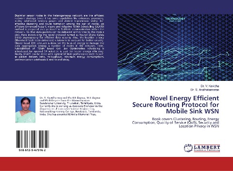Novel Energy Efficient Secure Routing Protocol for Mobile Sink WSN: Book covers Clustering, Routing, Energy Consumption, Quality of Service (QoS), Security and Location Privacy in WSN