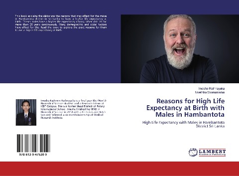 Reasons for High Life Expectancy at Birth with Males in Hambantota: High Life Expectancy with Males in Hambantota District Sri Lanka