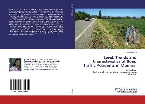 Level, Trends and Characteristics of Road Traffic Accidents in Mumbai: A study of Accident victims admitted in a tertiary care Hospital