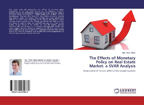The Effects of Monetary Policy on Real Estate Market: a SVAR Analysis: Assessment of factors which affect property prices