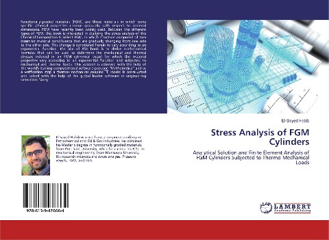 Stress Analysis of FGM Cylinders: Analytical Solution and Finite Element Analysis of FGM Cylinders Subjected to Thermo-Mechanical Loads