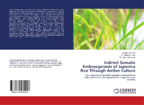 Indirect Somatic Embryogenesis of Japonica Rice Through Anther Culture: Time response of growth regulator treatments on callus induction and regeneration of japonica rice varieties