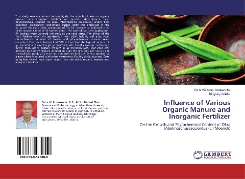 Influence of Various Organic Manure and Inorganic Fertilizer: On the Growth and Phytochemical Content of Okra (Abelmoschusesculentus (L.) Moench)