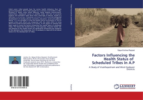 Factors Influencing the Health Status of Scheduled Tribes in A.P: A Study of Visakhapatnam and West Godavari Districts