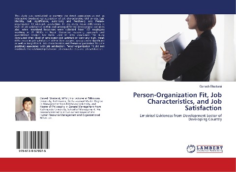 Person-Organization Fit, Job Characteristics, and Job Satisfaction: Empirical Evidences from Development Sector of Developing Country