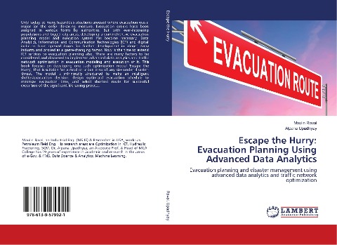 Escape the Hurry: Evacuation Planning Using Advanced Data Analytics: Evacuation planning and disaster management using advanced data analytics and traffic network optimization