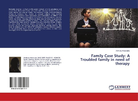 Family Case Study: A Troubled family in need of therapy