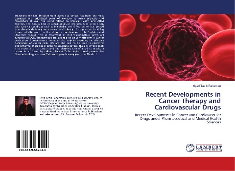 Recent Developments in Cancer Therapy and Cardiovascular Drugs: Recent Developments in Cancer and Cardiovascular Drugs under Pharmaceutical and Medical Health Sciences