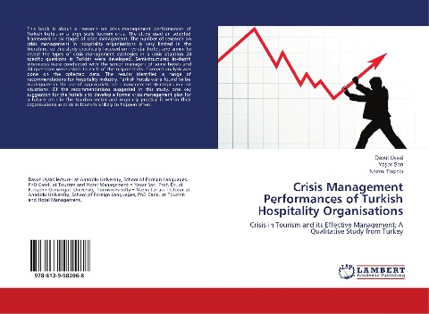 Crisis Management Performances of Turkish Hospitality Organisations: Crisis in Tourism and its Effective Management; A Qualitative Study from Turkey