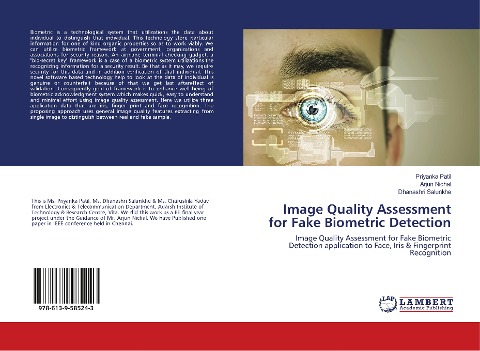 Image Quality Assessment for Fake Biometric Detection: Image Quality Assessment for Fake Biometric Detection application to Face, Iris & Fingerprint Recognition