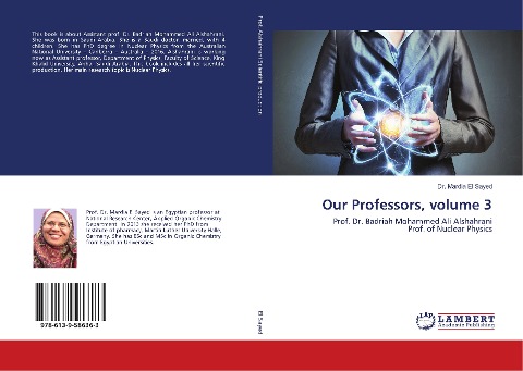 Our Professors, volume 3: Prof. Dr. Badriah Mohammed Ali Alshahrani Prof. of Nuclear Physics