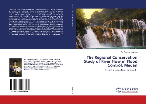 The Regional Conservation Study of River Flow in Flood Control, Medan: Create a Green River or Vanish!