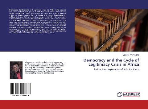 Democracy and the Cycle of Legitimacy Crisis in Africa: An Empirical Exploration of Selected Cases