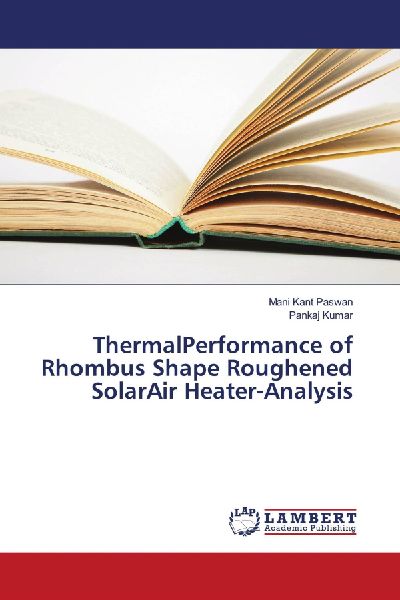 ThermalPerformance of Rhombus Shape Roughened SolarAir Heater-Analysis