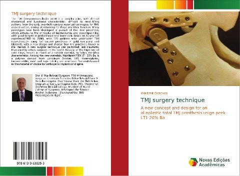 TMJ surgery technique: A new concept and design for an alloplastic total TMJ prosthesis usign peek LT1 20% Ba