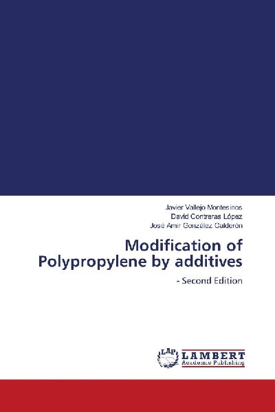 Modification of Polypropylene by additives: - Second Edition