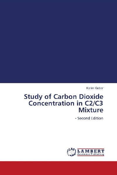 Study of Carbon Dioxide Concentration in C2/C3 Mixture: - Second Edition
