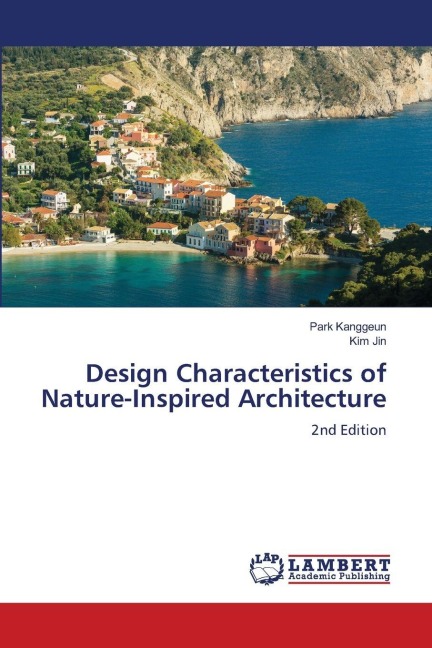 Design Characteristics of Nature-Inspired Architecture: 2nd Edition