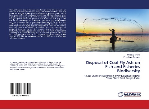 Disposal of Coal Fly Ash on Fish and Fisheries Biodiversity: A Case Study of Rupnarayan River (Kolaghat Thermal Power Plant) West Bengal, India.