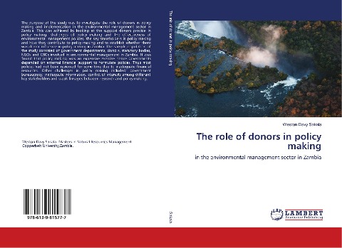 The role of donors in policy making: in the environmental management sector in Zambia