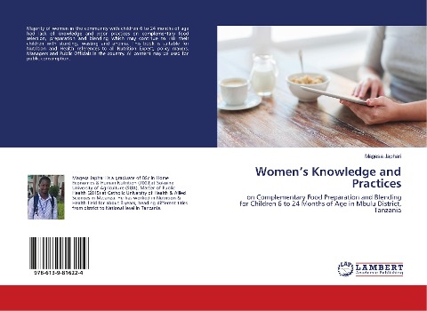 Womens Knowledge and Practices: on Complementary Food Preparation and Blending for Children 6 to 24 Months of Age in Mbulu District, Tanzania