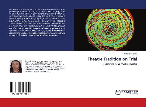 Theatre Tradition on Trial: Redefining Arab-Muslim Theatre