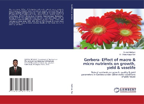 Gerbera- Effect of macro & micro nutrients on growth, yield & vaselife: Role of nutrients on growth, quality & yield parameters in Gerbera under saline water conditions of poly house