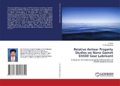 Relative Antiear Property Studies on Nano Garnet SN500 Gear Lubricant: A study on the lubricity property enhancement of SN500 Grade lubricant