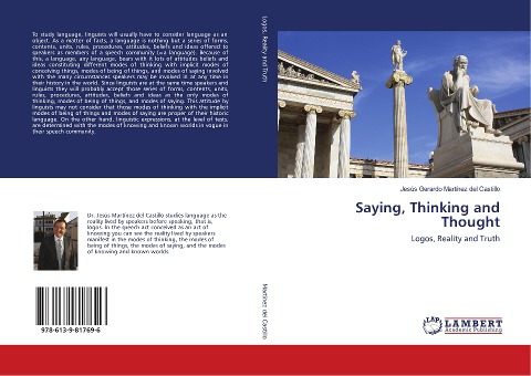 Saying, Thinking and Thought: Logos, Reality and Truth