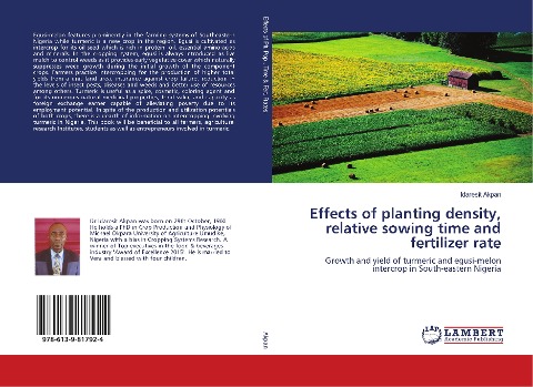 Effects of planting density, relative sowing time and fertilizer rate: Growth and yield of turmeric and egusi-melon intercrop in South-eastern Nigeria
