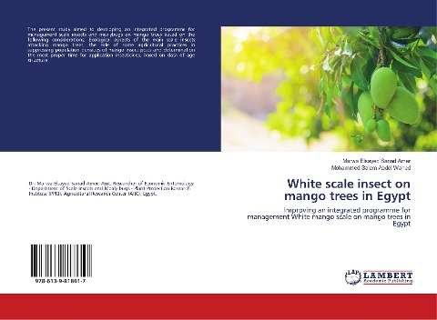 White scale insect on mango trees in Egypt: Improving an integrated programme for management White mango scale on mango trees in Egypt