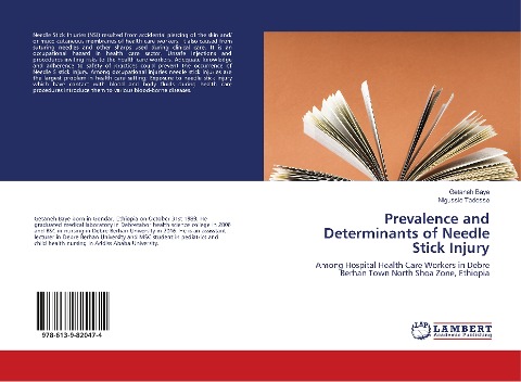 Prevalence and Determinants of Needle Stick Injury: Among Hospital Health Care Workers in Debre Berhan Town North Shoa Zone, Ethiopia