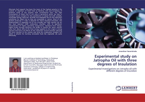 Experimental study on Jatropha Oil with three degrees of Insulation: Experimental Investigations on Jatropha oil with different degrees of insulation
