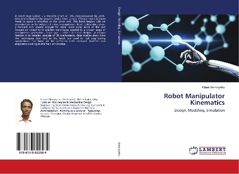 Robot Manipulator Kinematics: Design, Modeling, Simulation