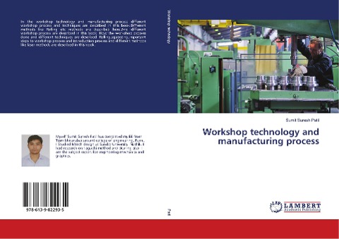 Workshop technology and manufacturing process