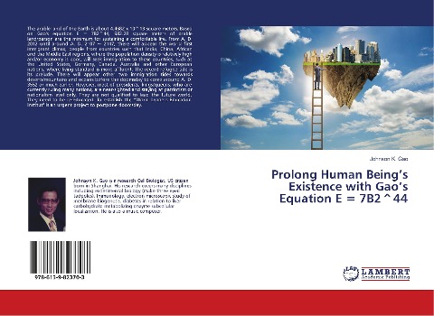 Prolong Human Beings Existence with Gaos Equation E = 7B2^44