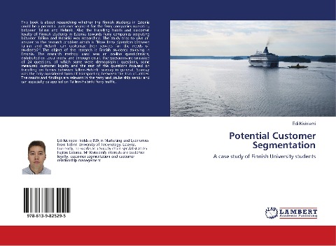 Potential Customer Segmentation: A case study of Finnish University students