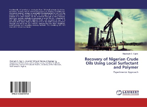Recovery of Nigerian Crude Oils Using Local Surfactant and Polymer: Experimental Approach